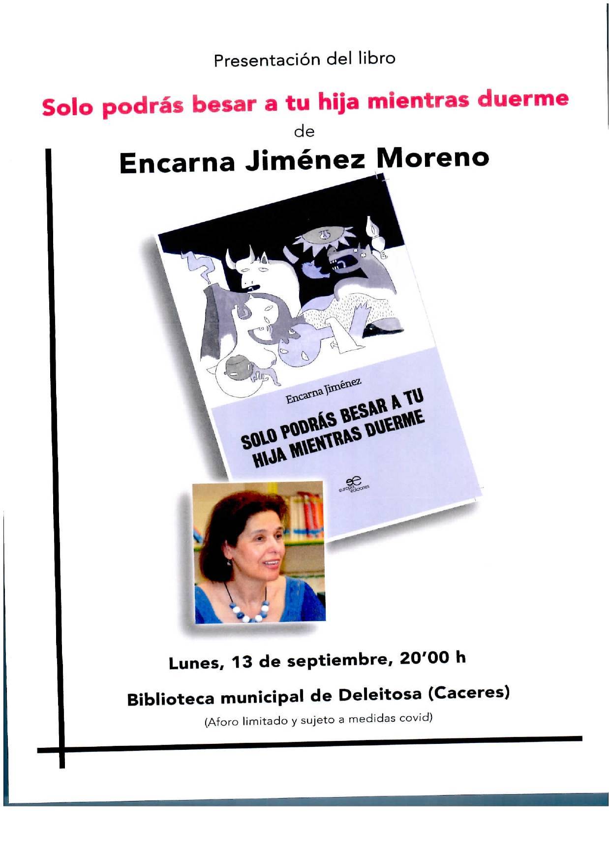 Presentación del libro 'Solo podrás besar a tu hija mientras duerme' (2021) - Deleitosa (Cáceres)