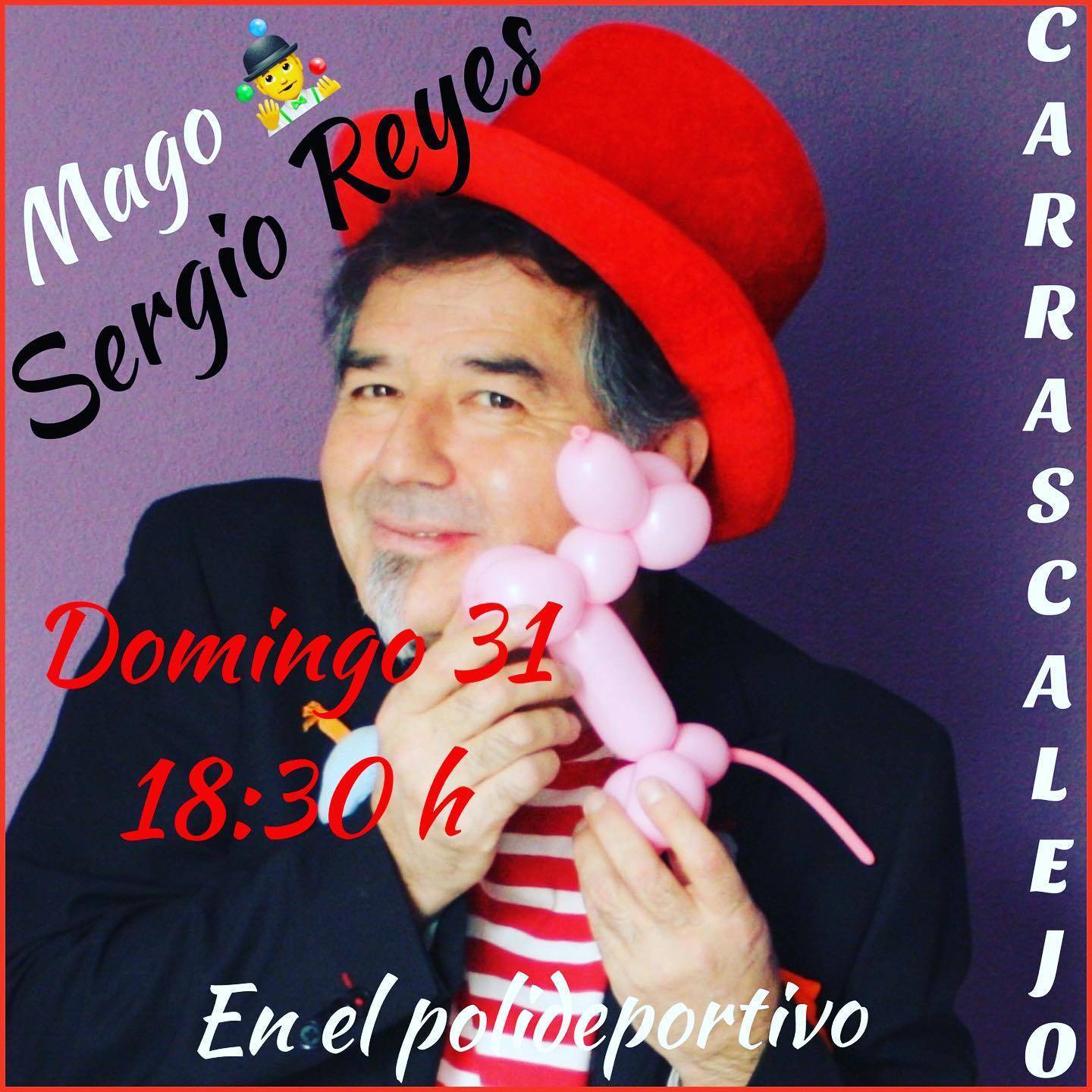 Mago Sergio Reyes (2021) - Carrascalejo (Cáceres)