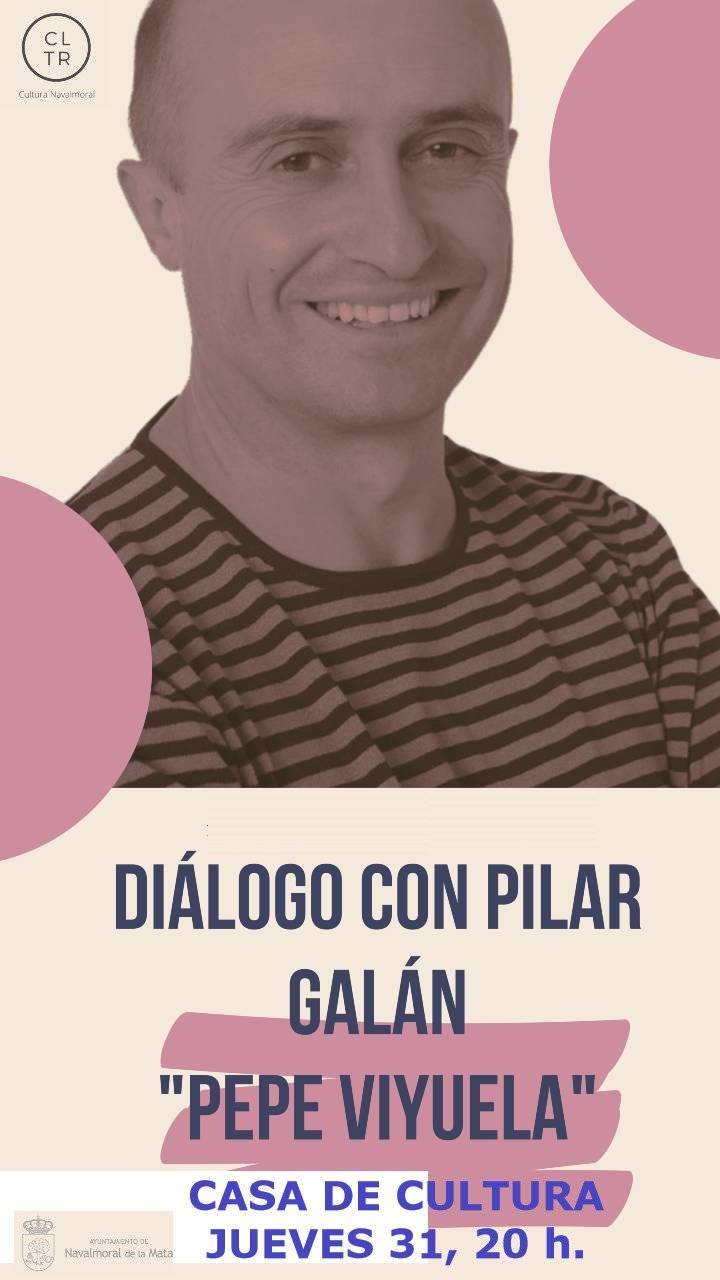 Diálogo con Pilar Galán 'Pepe Viyuela' (2022) - Navalmoral de la Mata (Cáceres)