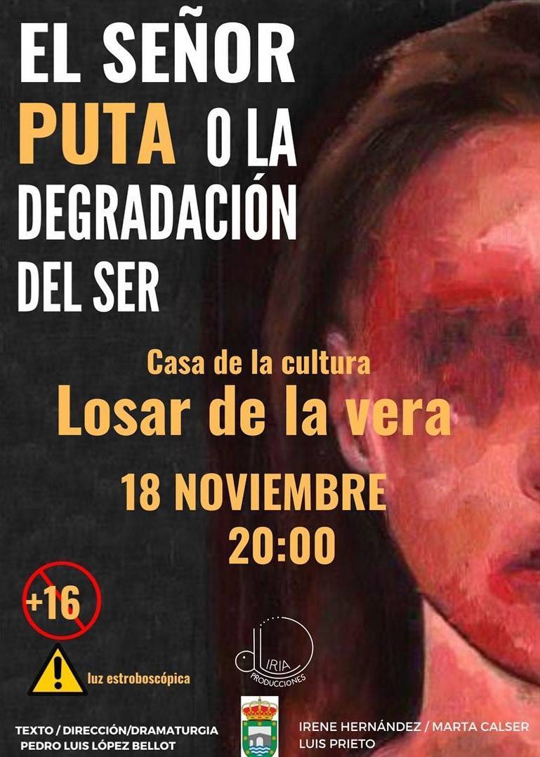 'El señor Puta o la degradación del ser' (2023) - Losar de la Vera (Cáceres)