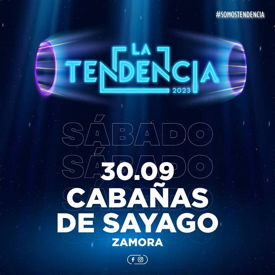 La Tendencia (2023) - Cabañas de Sayago (Zamora)