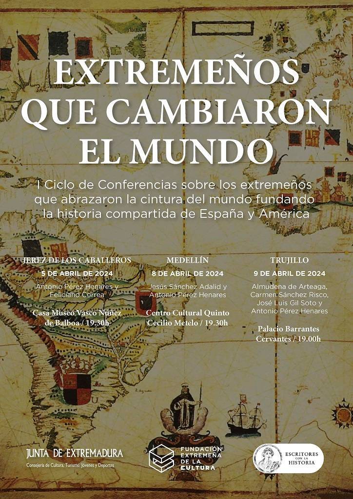 I Ciclo de Conferencias sobre Extremeños que Cambiaron el Mundo - Trujillo (Cáceres)