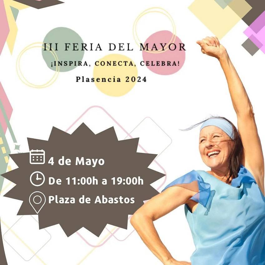 III Feria del Mayor - Plasencia (Cáceres)