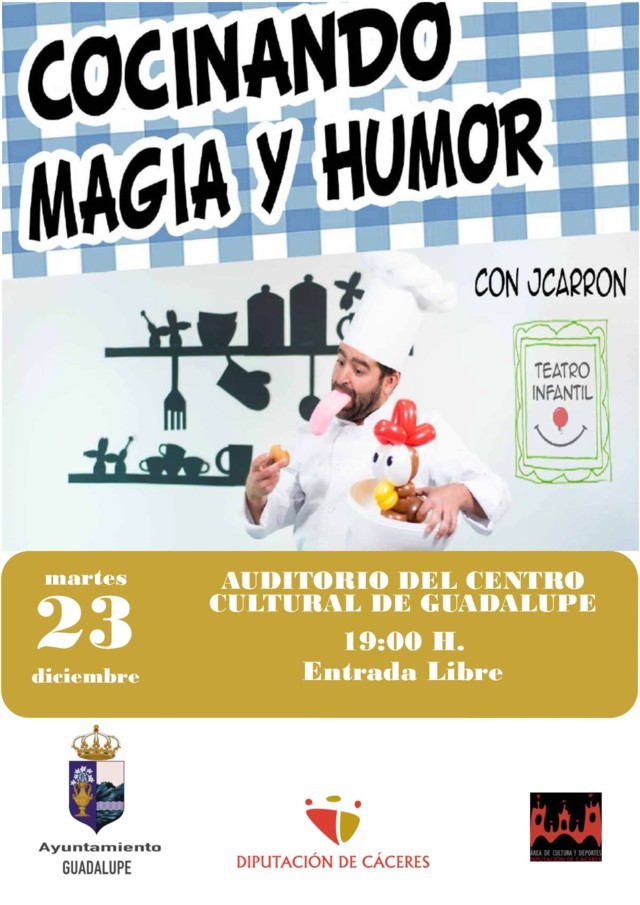 'Cocinando magia y humor' (2025) - Guadalupe (Cáceres)
