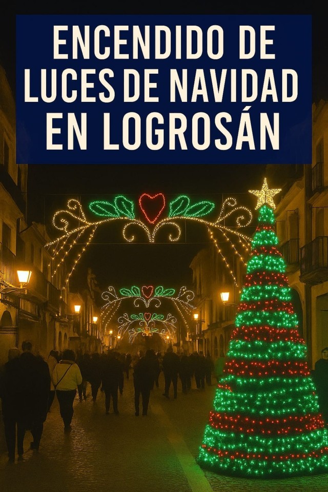 Encendido de las luces de Navidad (2025) - Logrosán (Cáceres)